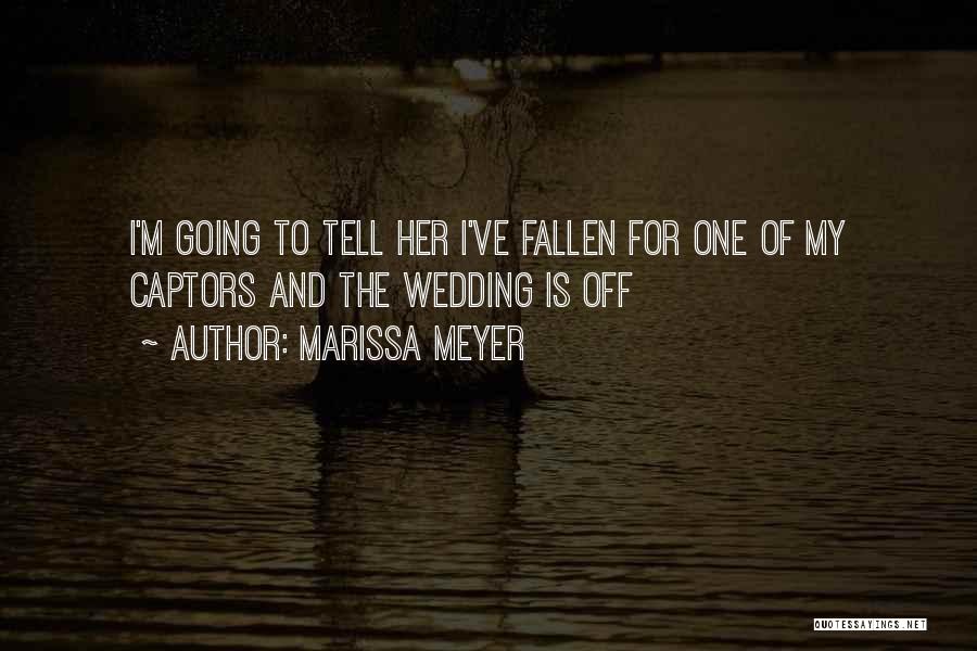 I've Fallen Quotes By Marissa Meyer