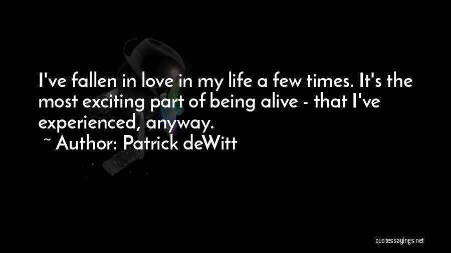 I've Fallen Quotes By Patrick DeWitt