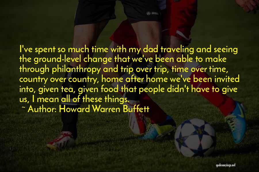 I've Given My All Quotes By Howard Warren Buffett