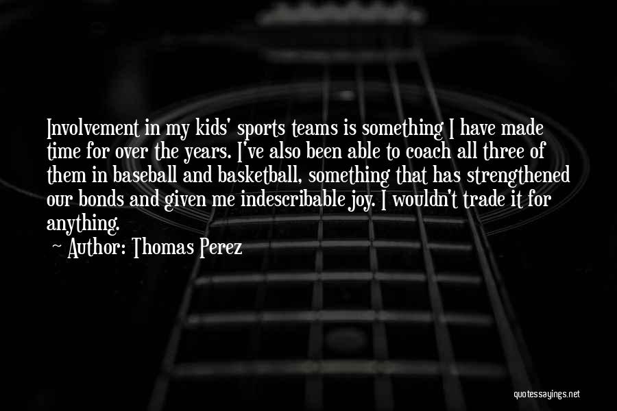 I've Given My All Quotes By Thomas Perez