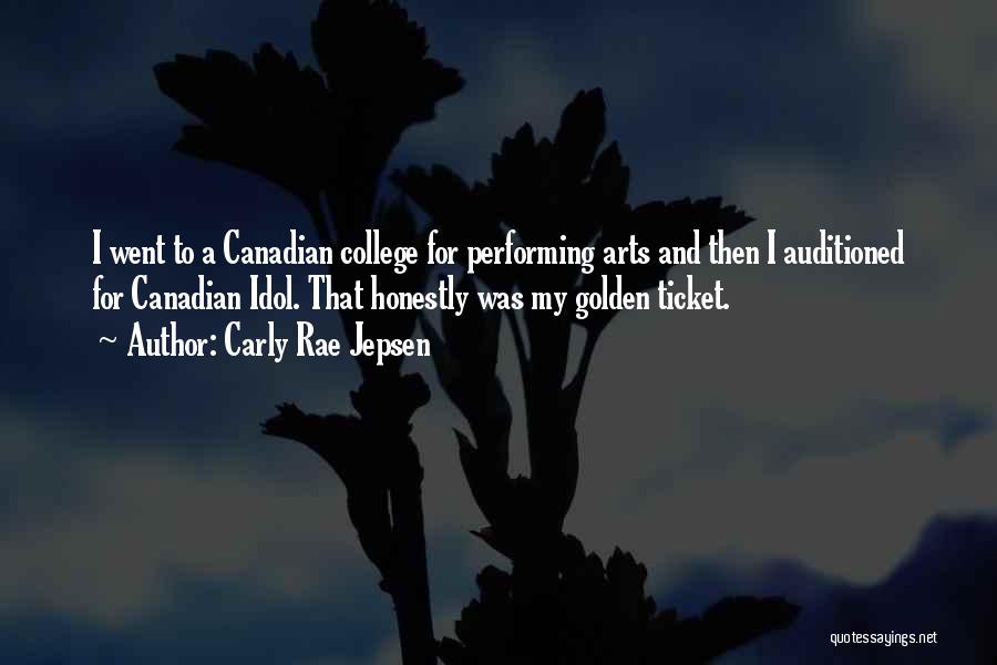 I've Got A Golden Ticket Quotes By Carly Rae Jepsen