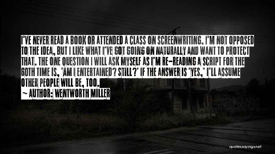 I've Got Class Quotes By Wentworth Miller