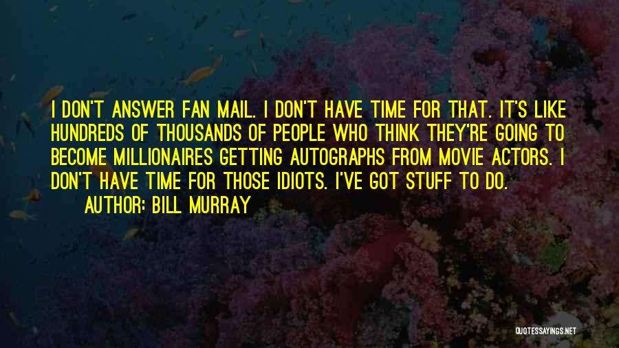 I've Got Mail Quotes By Bill Murray