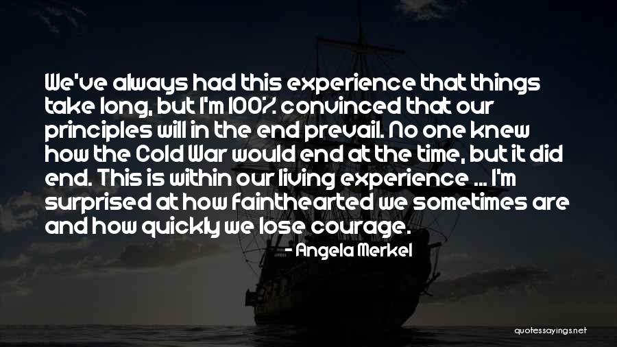 I've Got Nothing To Lose Quotes By Angela Merkel I've Got Nothing To Lose Quotes By Angela Merkel