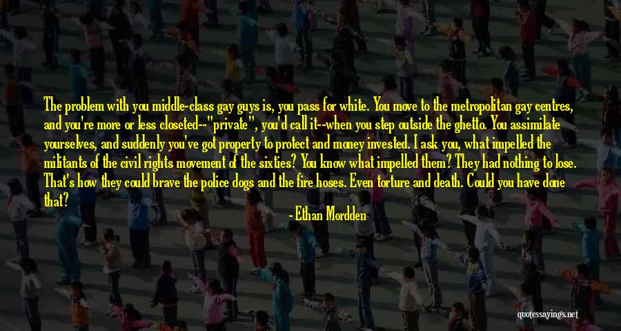 I've Got Nothing To Lose Quotes By Ethan Mordden I've Got Nothing To Lose Quotes By Ethan Mordden