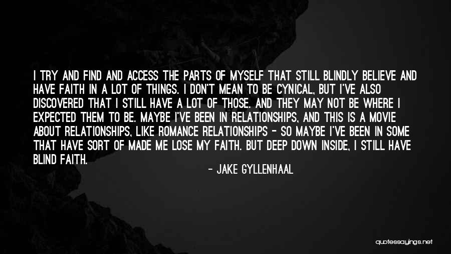 I've Got Nothing To Lose Quotes By Jake Gyllenhaal