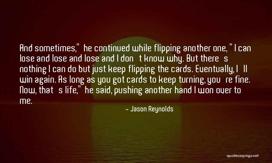 I've Got Nothing To Lose Quotes By Jason Reynolds