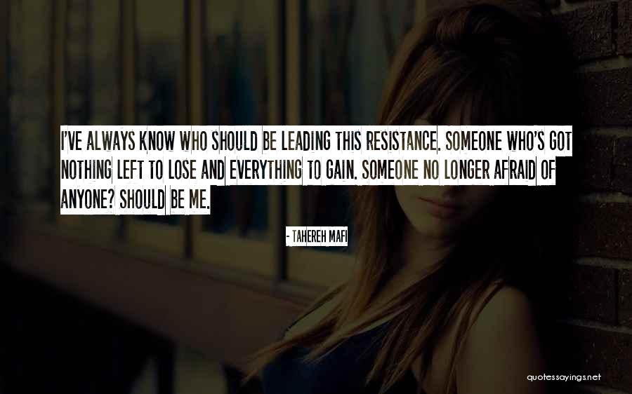 I've Got Nothing To Lose Quotes By Tahereh Mafi I've Got Nothing To Lose Quotes By Tahereh Mafi
