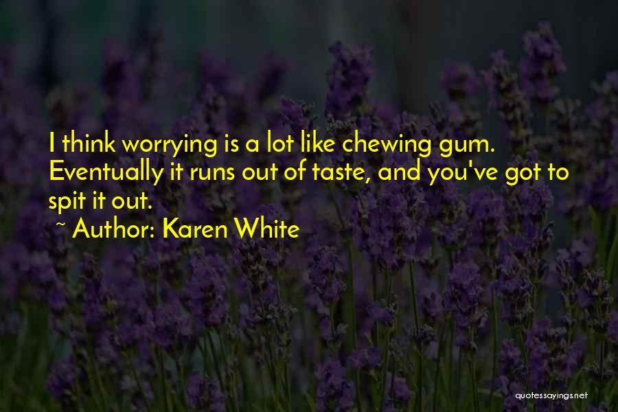 I've Got You Quotes By Karen White