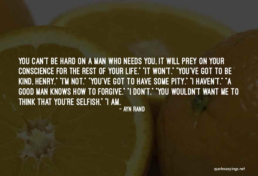 I've Got Your Man Quotes By Ayn Rand