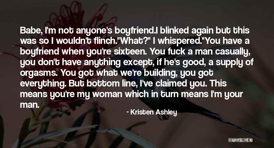 I've Got Your Man Quotes By Kristen Ashley I've Got Your Man Quotes By Kristen Ashley