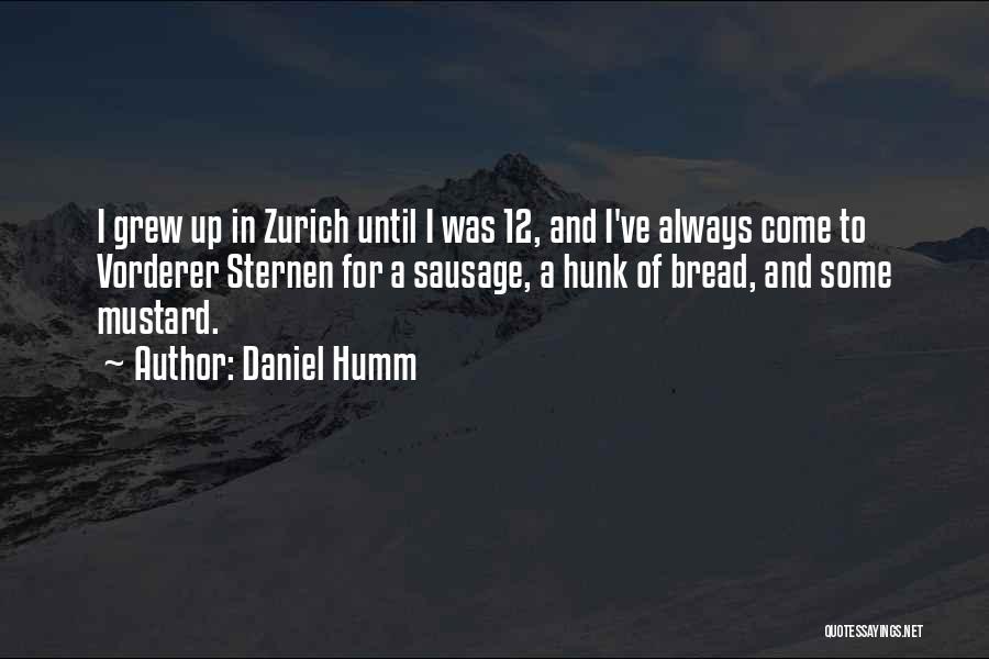 I've Grew Up Quotes By Daniel Humm