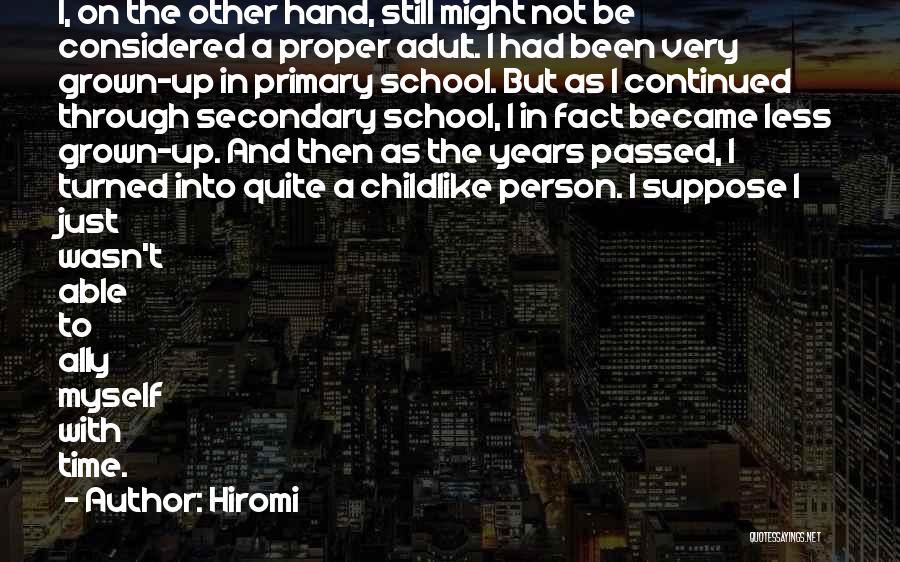 I've Grown As A Person Quotes By Hiromi