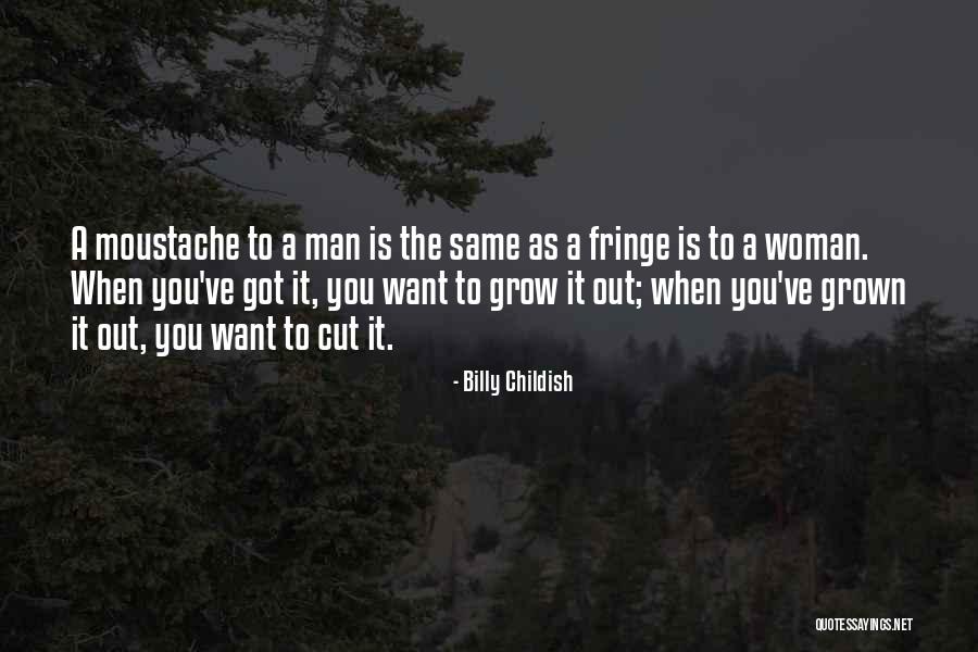 I've Grown Into A Woman Quotes By Billy Childish I've Grown Into A Woman Quotes By Billy Childish