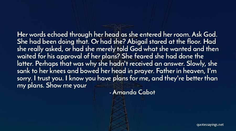 I've Had Enough I'm Done Quotes By Amanda Cabot I've Had Enough I'm Done Quotes By Amanda Cabot