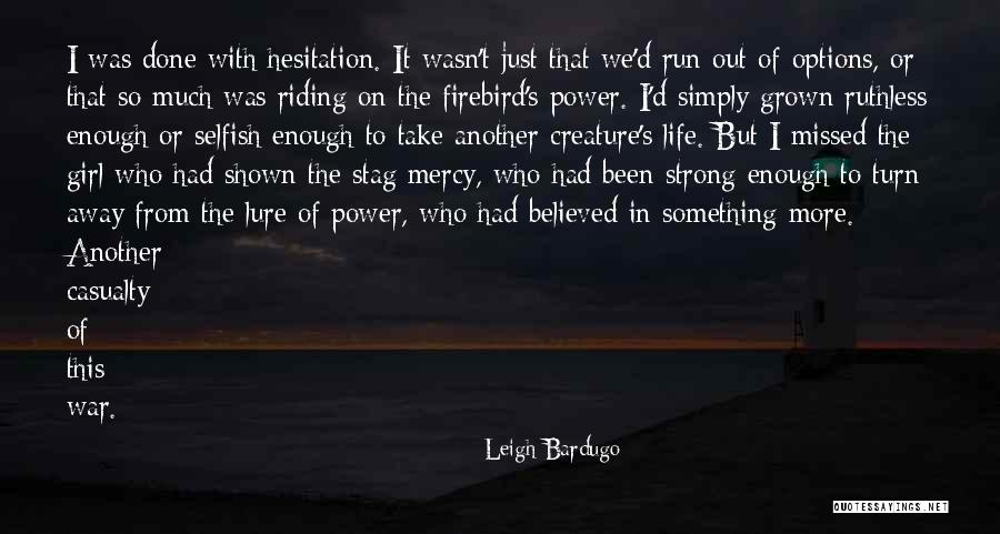 I've Had Enough I'm Done Quotes By Leigh Bardugo I've Had Enough I'm Done Quotes By Leigh Bardugo