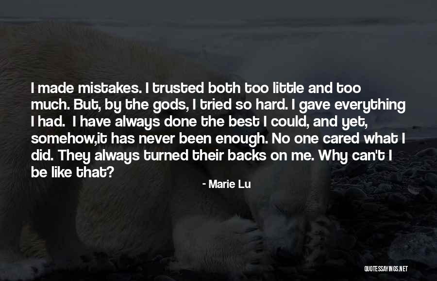 I've Had Enough I'm Done Quotes By Marie Lu