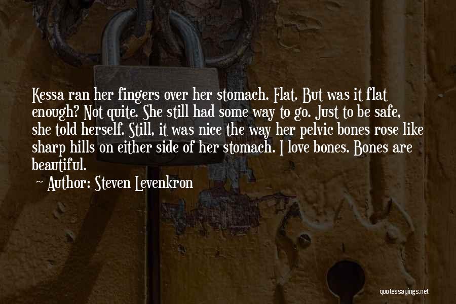 I've Had Enough Love Quotes By Steven Levenkron