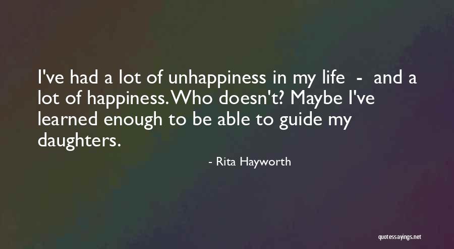 I've Had Enough Of Life Quotes By Rita Hayworth