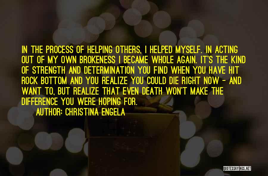 I've Hit Rock Bottom Quotes By Christina Engela