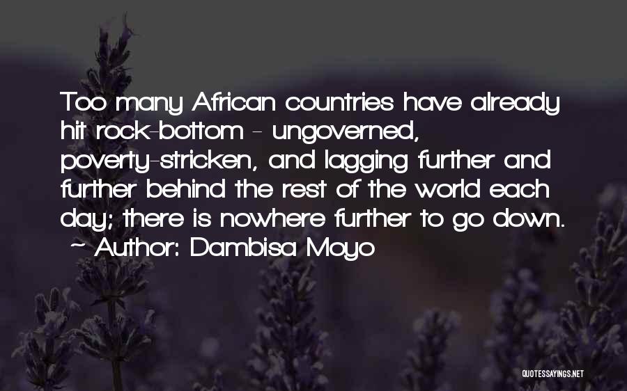 I've Hit Rock Bottom Quotes By Dambisa Moyo