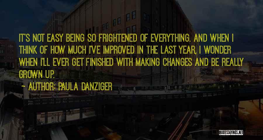 I've Improved Quotes By Paula Danziger