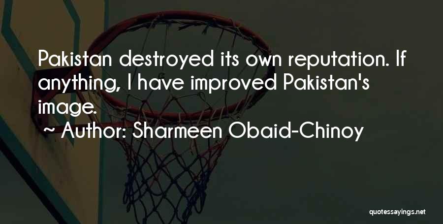 I've Improved Quotes By Sharmeen Obaid-Chinoy