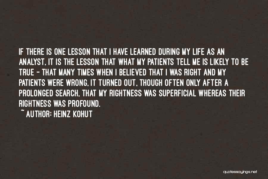 I've Learned My Lesson Quotes By Heinz Kohut