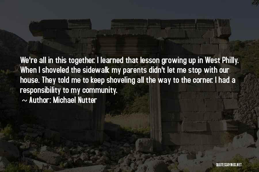 I've Learned My Lesson Quotes By Michael Nutter