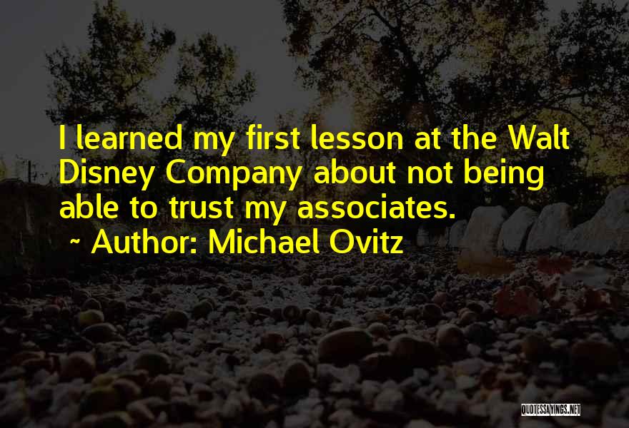 I've Learned My Lesson Quotes By Michael Ovitz