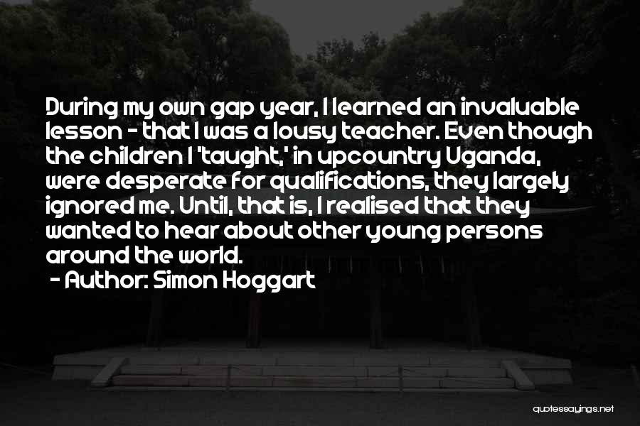 I've Learned My Lesson Quotes By Simon Hoggart