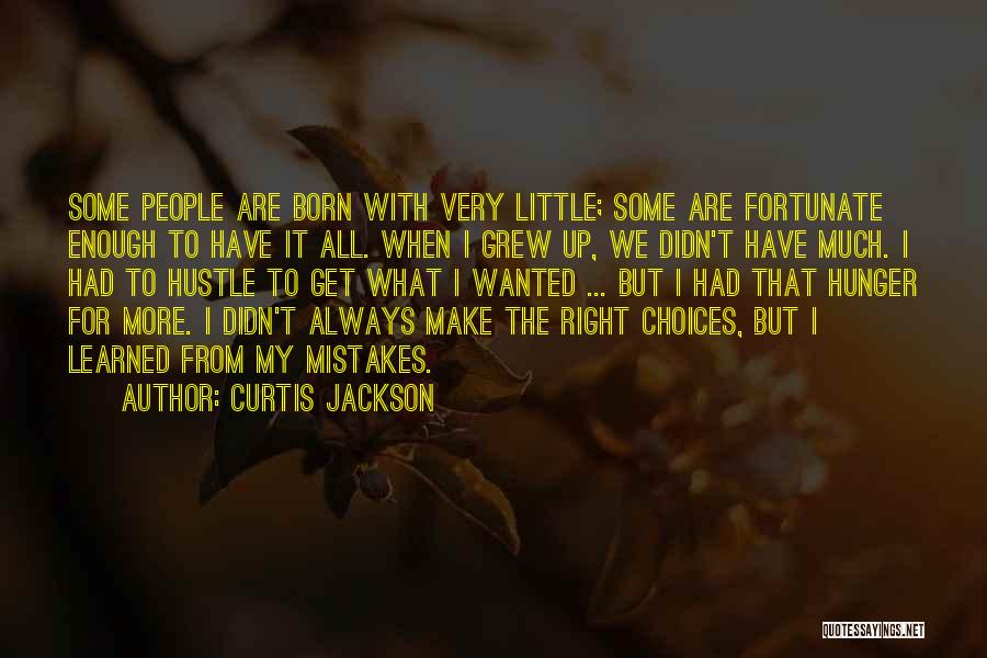 I've Learned My Mistakes Quotes By Curtis Jackson