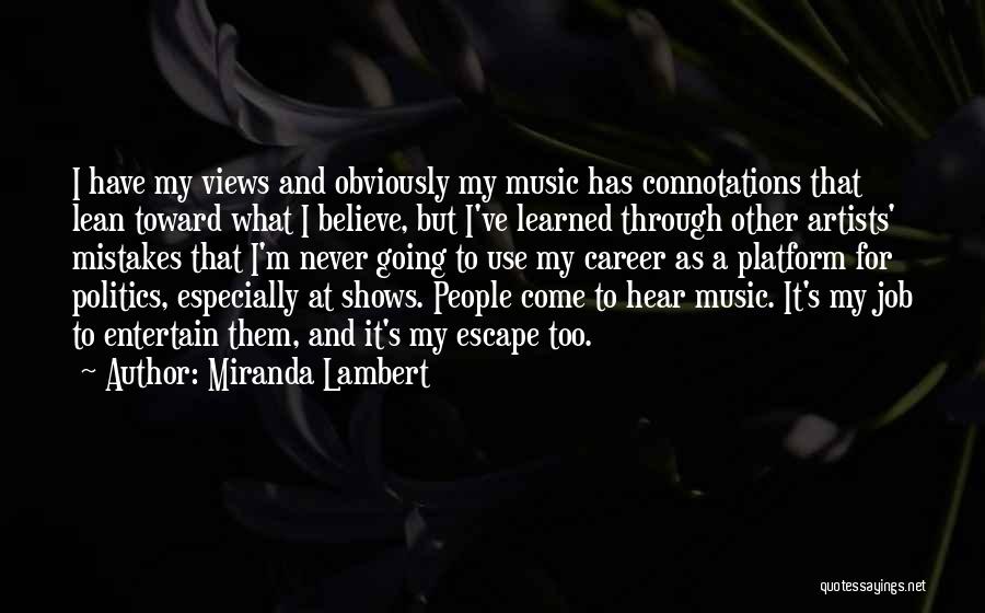 I've Learned My Mistakes Quotes By Miranda Lambert