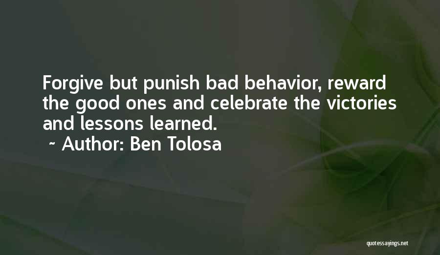 I've Learned To Forgive Quotes By Ben Tolosa