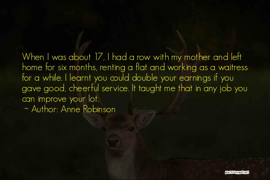 I've Learnt A Lot Quotes By Anne Robinson