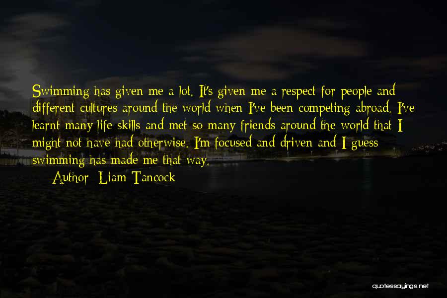 I've Learnt A Lot Quotes By Liam Tancock