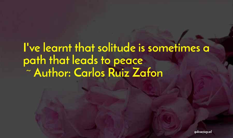 I've Learnt Quotes By Carlos Ruiz Zafon