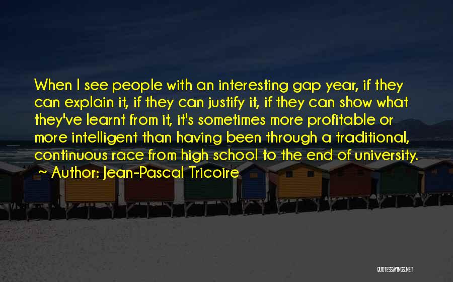 I've Learnt Quotes By Jean-Pascal Tricoire