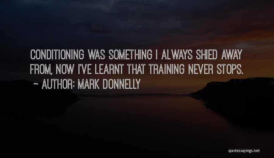 I've Learnt Quotes By Mark Donnelly