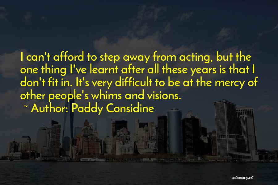 I've Learnt Quotes By Paddy Considine