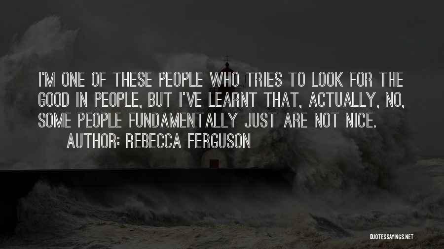 I've Learnt Quotes By Rebecca Ferguson