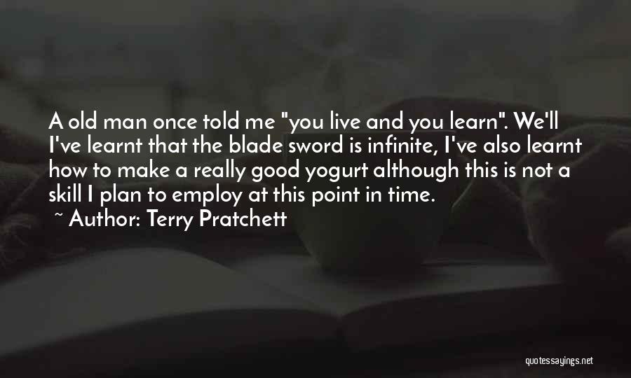 I've Learnt Quotes By Terry Pratchett