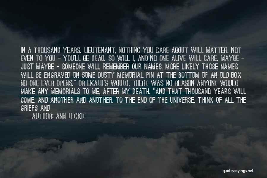I've Lived A Thousand Years Quotes By Ann Leckie