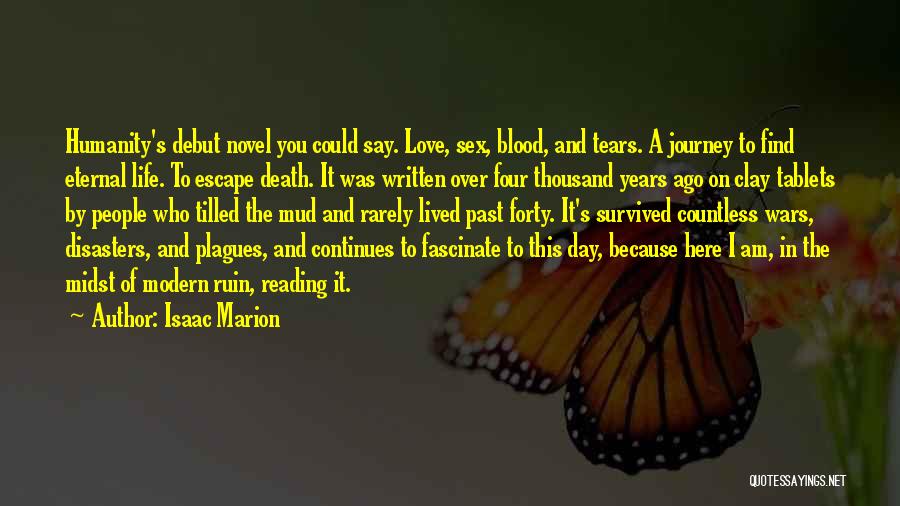 I've Lived A Thousand Years Quotes By Isaac Marion