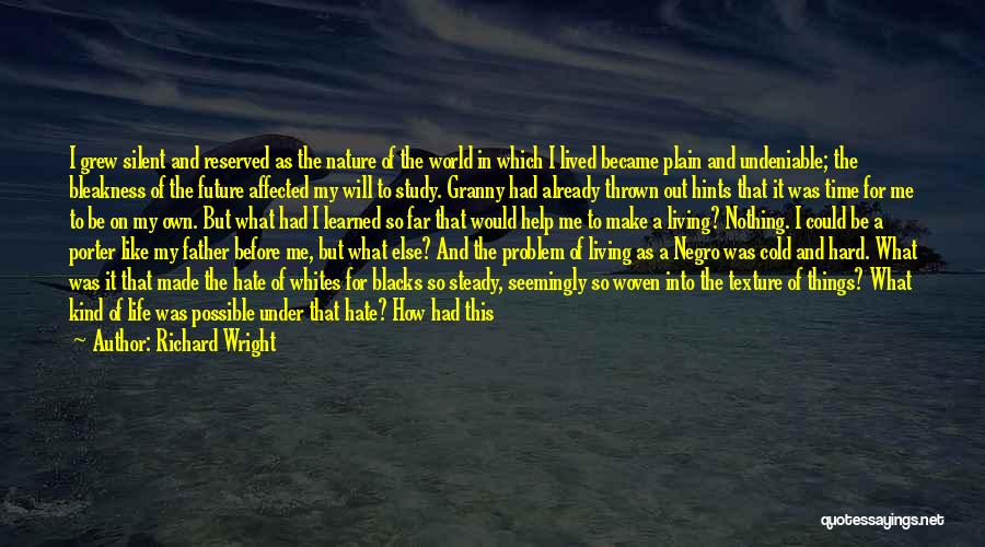 I've Lived And Learned Quotes By Richard Wright