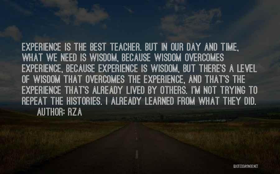 I've Lived And Learned Quotes By RZA