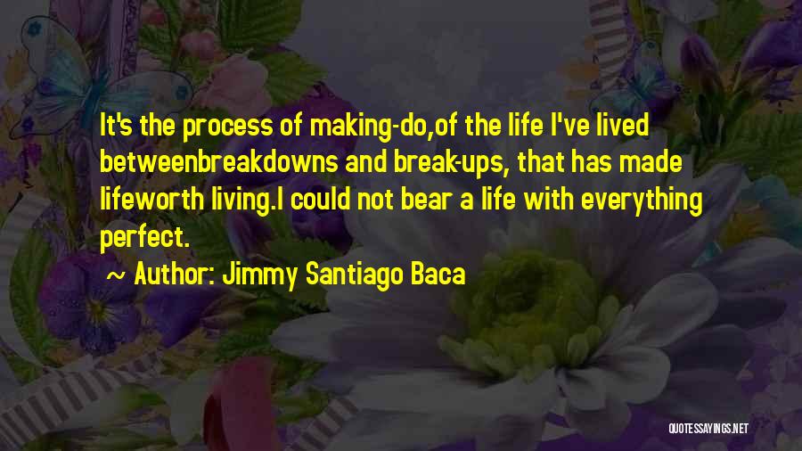 I've Lived Quotes By Jimmy Santiago Baca