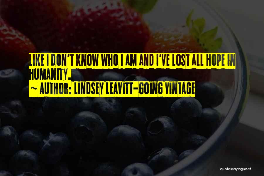 I've Lost All Hope Quotes By Lindsey Leavitt-Going Vintage