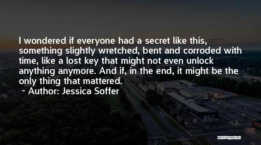 I've Lost Everyone Quotes By Jessica Soffer