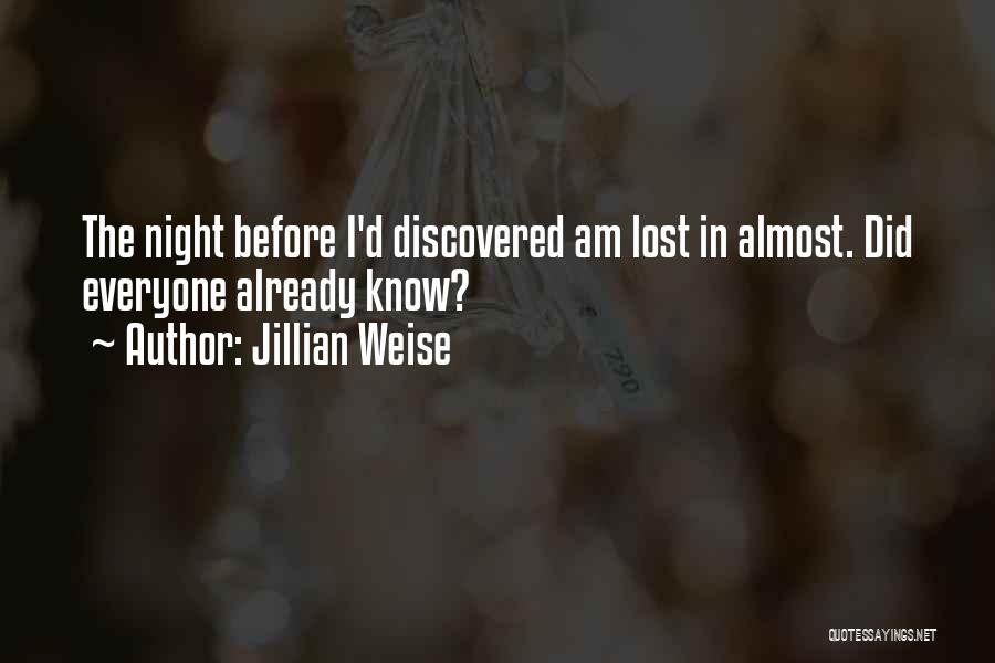 I've Lost Everyone Quotes By Jillian Weise